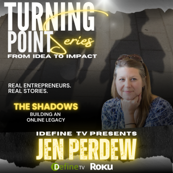 Turning Point Episode - The Shadows with Jen Perdew